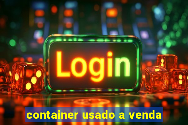 container usado a venda